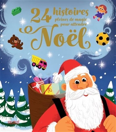 24 histoires pleines de magie pour attendre Noël | Fleurus