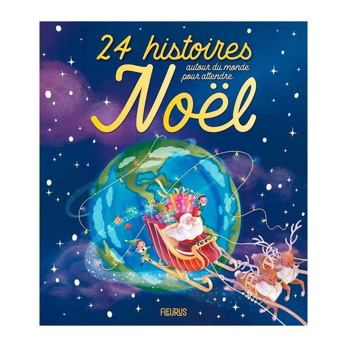 24 histoires autour du monde pour attendre Noël | Fleurus