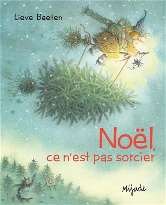 Noël, ce n'est pas sorcier - Lieve Baeten | Mijade