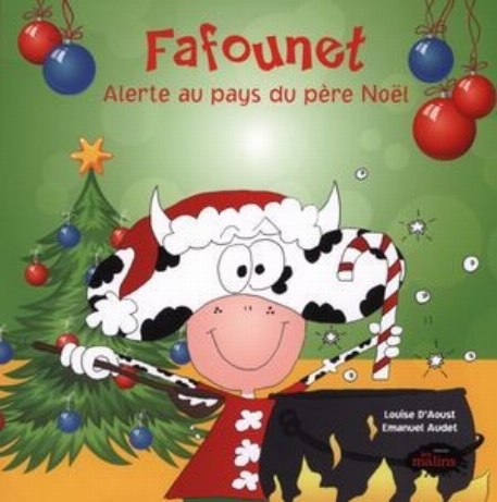 Fafounet - Alerte au pays du père Noël - Louise D'Aoust | Les Malins