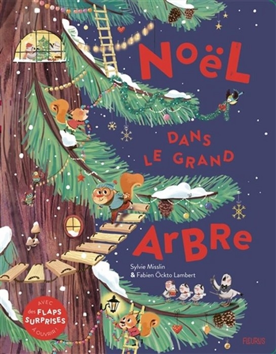 Noël dans le grand arbre - Sylvie Misslin | Fleurus