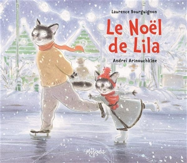 Le Noël de Lila - Laurence Bourguignon | Mijade