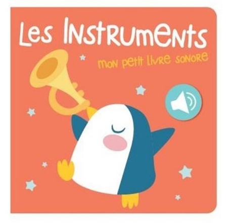 Les instruments - Mon petit livre sonore | Tam Tam