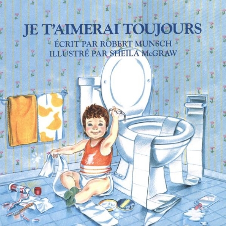 Je t'aimerai toujours | Robert Munsch | Firefly Books